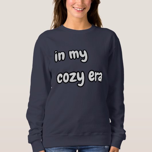 in meiner gemütlichen Ära Sweatshirt (Vorderseite)
