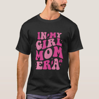 In meiner Girl-Mama Ära (auf der Rückseite) T-Shirt