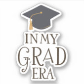 In meiner Grad-Ära Aufkleber (Vorderseite)