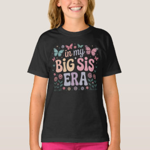 In Meiner Großen Schwester Ära Süßer Schmetterling T-Shirt