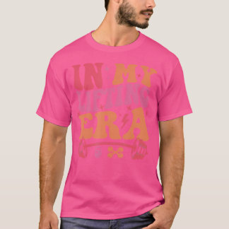 In meiner Hebezeit T-Shirt