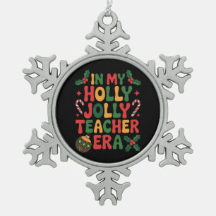 In meiner heiligen frohen Lehrer-Ära Weihnachten X Schneeflocken Zinn-Ornament