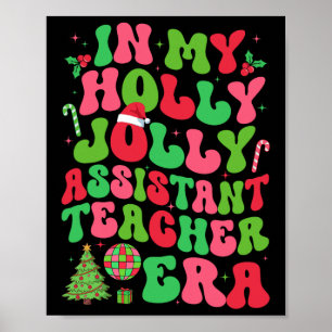 In meiner Holly Xmas Jolly Istant Teacher Era Chri Poster