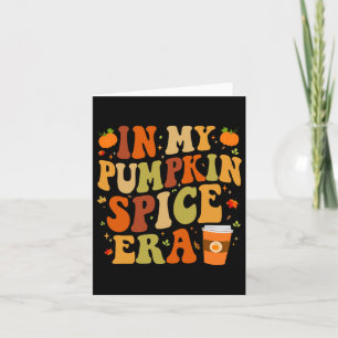 In meiner Kürbisgewürz-Ära Lustige Retro-Herbststi Karte
