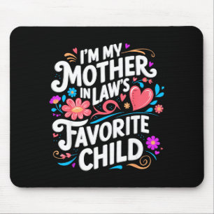 In meiner Lieblingskind Schwiegermutter Eltern Lus Mousepad