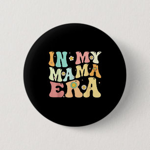 In meiner Mama-Ära groovy retro Mama Muttertag Button