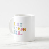 In meiner Mama-Ära Kaffeetasse (Vorderseite Links)