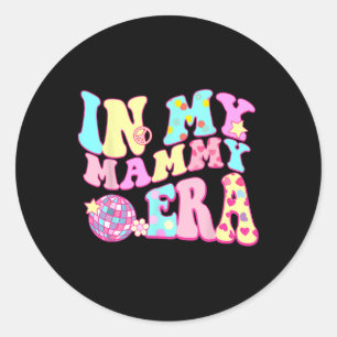 In meiner Mammy-Ära Sarcastic Groovy Retro Diskoth Runder Aufkleber