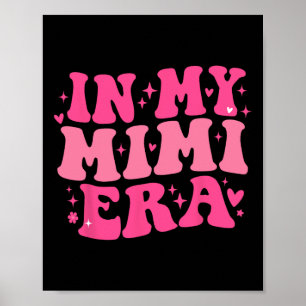 In meiner Mimi Era Funny Sarcastic Groovy Retro Mu Poster