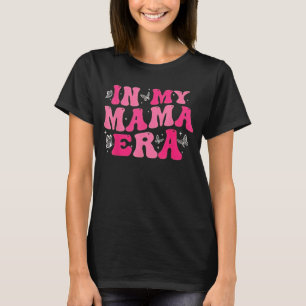 In meiner Mom-Era Lady Era ,Meine Extra-Mom-Trendy T-Shirt