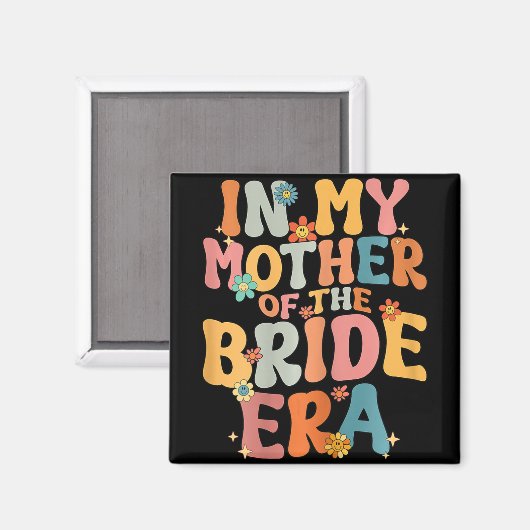 In meiner Mutter der Brautmutter Mutter der Braut Magnet (Vorderseite/Rückseite)