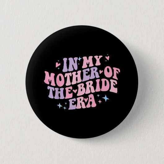 In meiner Mutter der Bride Era Groovy Bachelorette Button (Vorderseite)