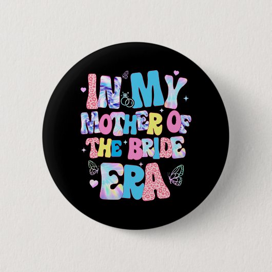 In meiner Mutter der Bride Era Groovy Bachelorette Button (Vorderseite)