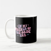 In meiner Mutter der Bride Era Groovy Bachelorette Kaffeetasse (Links)