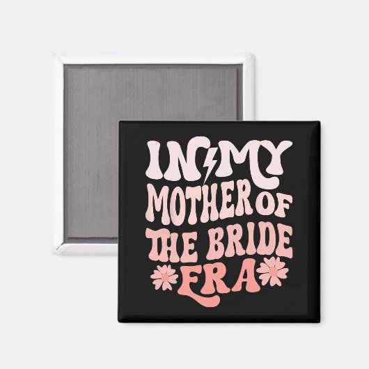 In meiner Mutter der Mama der Brautzeit 4 Magnet (Vorderseite/Rückseite)