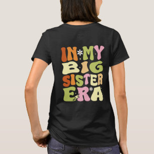 In meiner My Big Sister-Ära, Schwangerschaftsankün T-Shirt