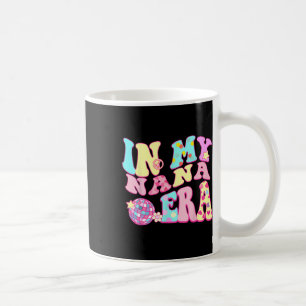 In meiner Nana Era Sarcastic Groovy Retro Disco Mu Kaffeetasse