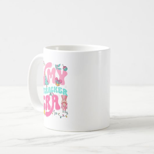 In meiner Nutcracker Era Nutcracker Squad Nk Weihn Kaffeetasse (Vorderseite Links)