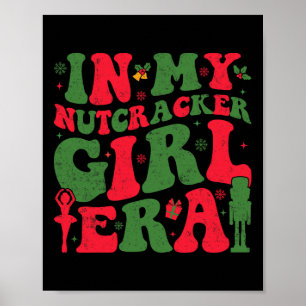 In meiner Nutcracker Girl Era Groovy Christmas Nut Poster