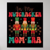 In meiner Nutcracker Mama Era Groovy Women Funny C Poster (Vorne)