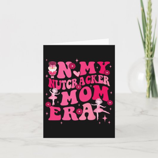 In meiner Nutcracker-Mama Erachristmas Nutcracker  Karte (Vorderseite)