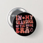In meiner Oma der Brautzeit Groovy Wedding Day Button (Vorne & Hinten)