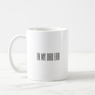 In meiner Papa-Ära Kaffeetasse