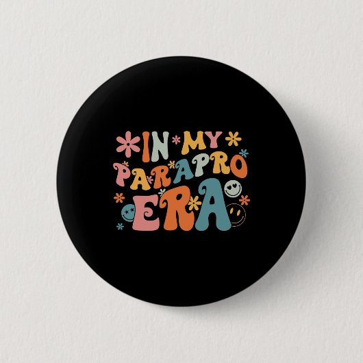 In meiner Parapro-Ära Paraprofessional Paraeducato Button (Vorderseite)
