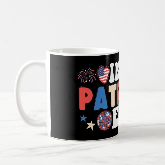 In meiner Patriotischen Ära Funny American 4. Juli Kaffeetasse (Links)