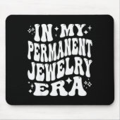 In Meiner Permanent-Schmuck-Ära, Künstler Technike Mousepad (Vorne)