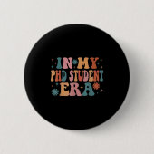In meiner Phd Student-Ära Funny Women Weihnachten Button (Vorderseite)