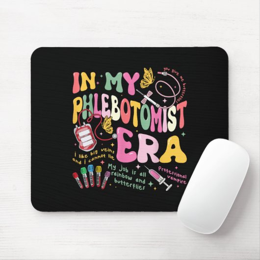In meiner Phlebotomie Ära Techniker Phlebotomist B Mousepad (Mit Mouse)