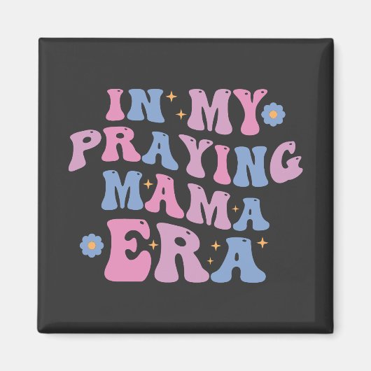In meiner Pracht Mama Ära Magnet (Vorne)