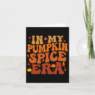 In meiner Pumpkin Gewürz-Ära Funny Retro Fall Vibe Karte