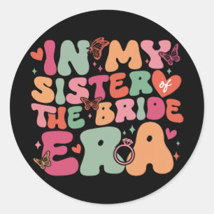 In meiner Schwester der Brautzeit Groovy Wedding D Runder Aufkleber
