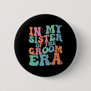 In meiner Schwester des Bräutigams Ära Schwester d Button