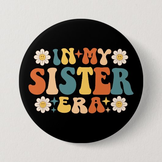 In meiner Schwester Era Retro Groovy Button (Vorderseite)