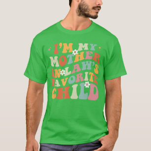 In meiner Schwiegermutter Lieblingskind Tochter in T-Shirt
