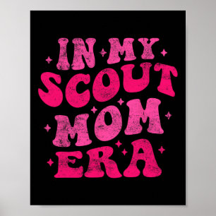 In meiner Scout-Mama Era Funny Scout Mama Groovthe Poster
