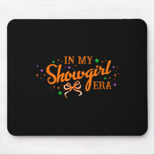 In meiner Show-Girl-Ära Frauen Mädchen Mousepad