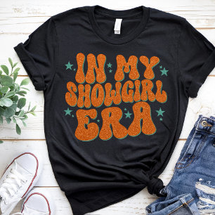 in meiner Show Girl Era Graphic Outfit Women Girls T-Shirt