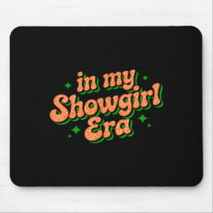 In Meiner Showgirl-Ära Grafik-Outfit Frauen Mädche Mousepad