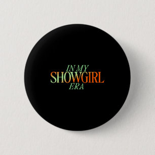 In meiner Showgirl Era - Showgirl New Era Vibes Button