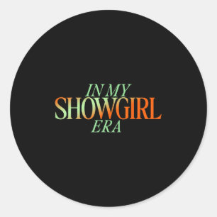In meiner Showgirl Era - Showgirl New Era Vibes Runder Aufkleber
