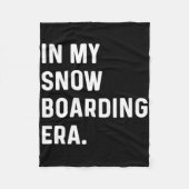 In meiner Snowboardzeit - Snowboarder - Schnee Win Fleecedecke (Vorderseite)