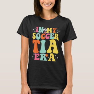 In meiner Soccer-Tia-Ära Retro-Spiel-Tag Groovy T-Shirt