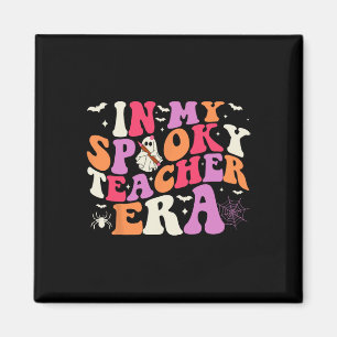 In meiner Spookie Lehrerin Era Halloween Lehrerin Magnet