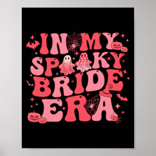 In meiner Spooky Bride Era Halloween Groovy Funny  Poster