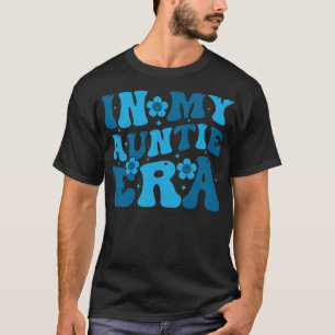 In meiner Tante Tante Era Retro Groovy Funny Tante T-Shirt