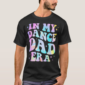 In meiner Tanz-Dad-Ära Tie-Dye Tanz-Daddy Sport T-Shirt
